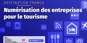 Numérisation des entreprises pour le tourisme